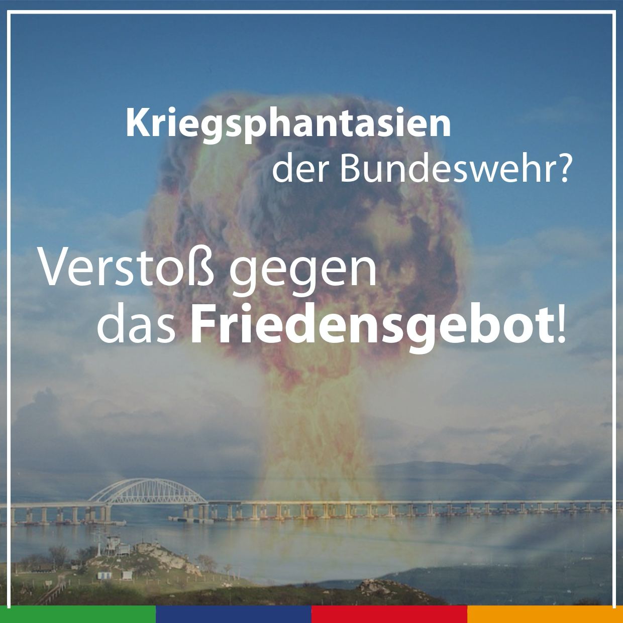 Kriegsphantasien hochrangiger deutscher Bundeswehroffiziere (Bild) Explosion Krimbrücke