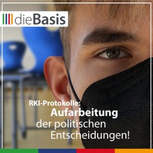 RKI-Protokolle: Aufarbeitung der politischen Entscheidungen!