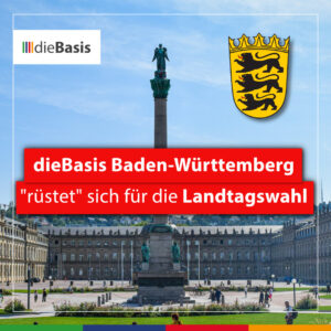 Beitragsbild Landtagswahl dieBasis BW - Motiv Landtag