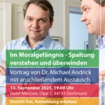 Im Moralgefängnis - Spaltung verstehen und überwinden