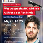RKI-Files und die Corona-Aufarbeitung - Fachvortrag und Diskussion mit Bastian Barucker