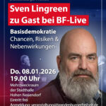 BF-live: Basisdemokratie – Chancen, Risiken und Nebenwirkungen mit Sven Lingreen