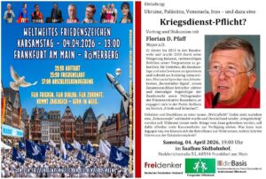 Friedenslauf, Kundgebung mit anschließendem Vortrag von Florian Pfaff in Frankfurt a.M. am 4. April 2026 (Bild) Friedenslauf, Kundgebung und Vortrag Florian Pfaff