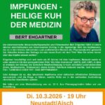 Impfungen – Heilige Kuh der Medizin – Vortrag mit Bert Ehgartner