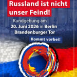 Russland ist nicht unser Feind – Kundgebung am 20. Juni 2026 am Brandenburger Tor