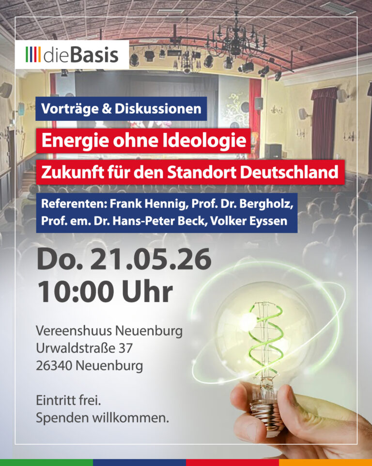 Tagung Vom Winde verweht – Energie ohne Ideologie Zukunft für den Standort Deutschland Am Donnerstag, den 21. Mai 2026 in Neuenburg