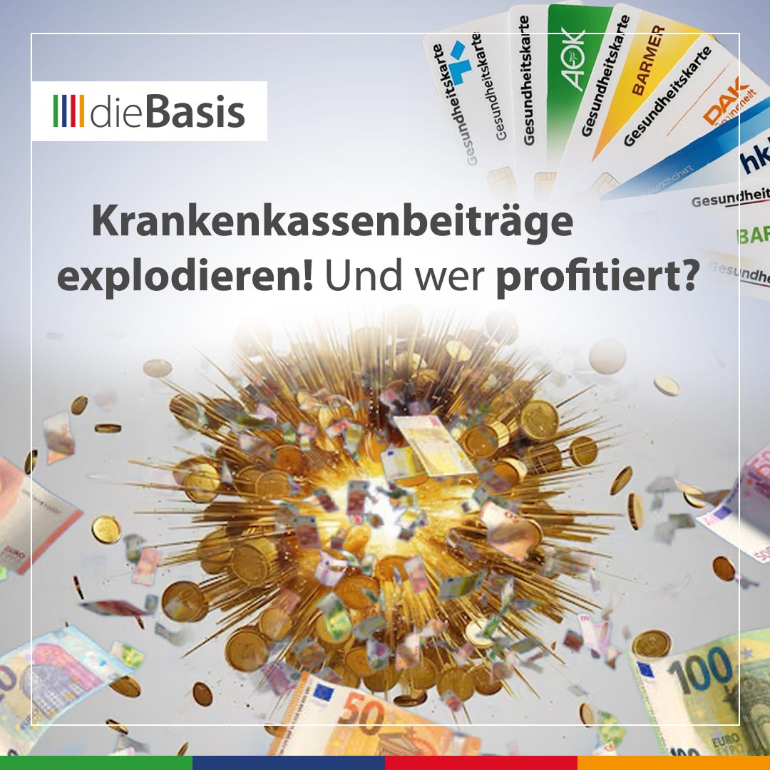 dieBasis (Bild) Krankenkassenbeiträge explodieren – Beitragsbild Abrechnungschaos, versicherungsfremde Leistungen und die Erblast der Einheit
