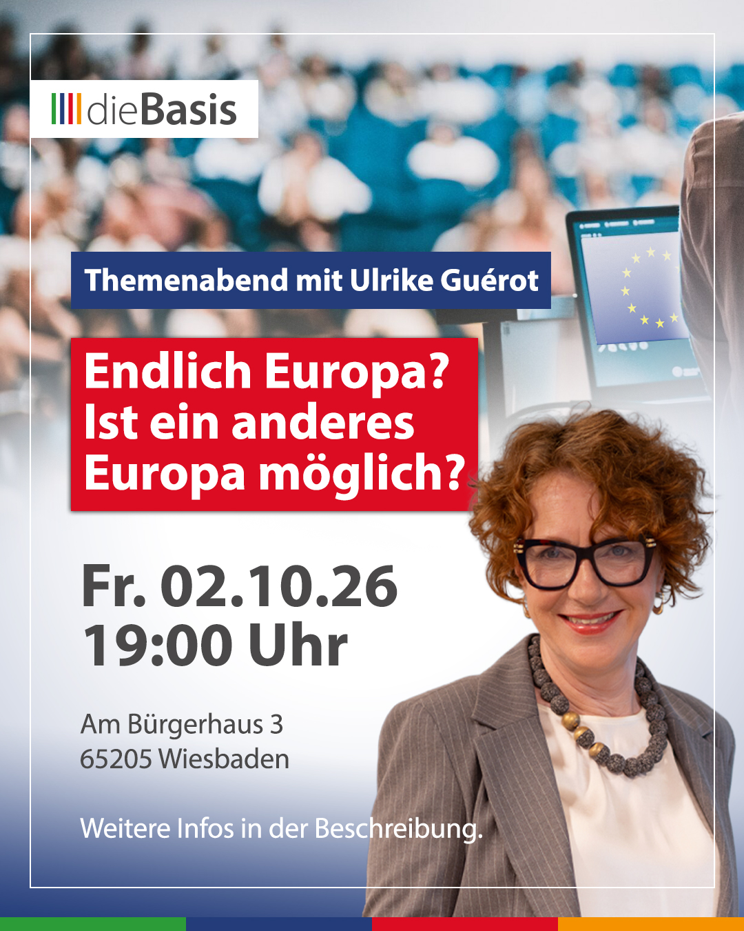 Endlich Europa? Ist ein anderes Europa möglich? – Mit Ulrike Guérot