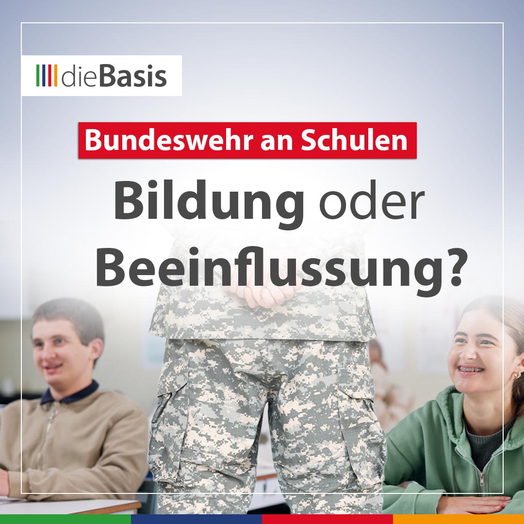 dieBasis (Bild) Bundeswehr an Schulen – Bildung oder Beeinflussung