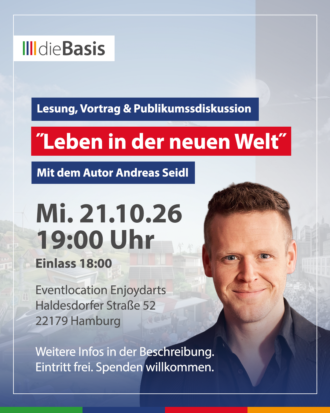 Leben in der neuen Welt – Lesung und Diskussion mit Andreas Seidl